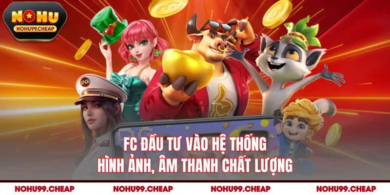 FC đầu tư vào hệ thống hình ảnh, âm thanh chất lượng