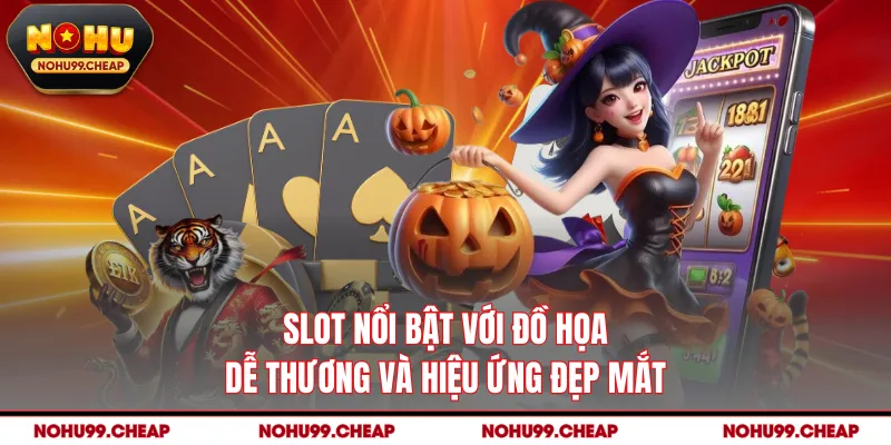 Slot nổi bật với đồ họa dễ thương và hiệu ứng đẹp mắt